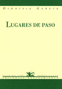 Lugares de paso, de García, Dionisia | portada del libro