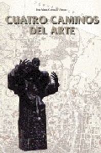 Cuatro caminos del arte, de AA.VV. | portada del libro