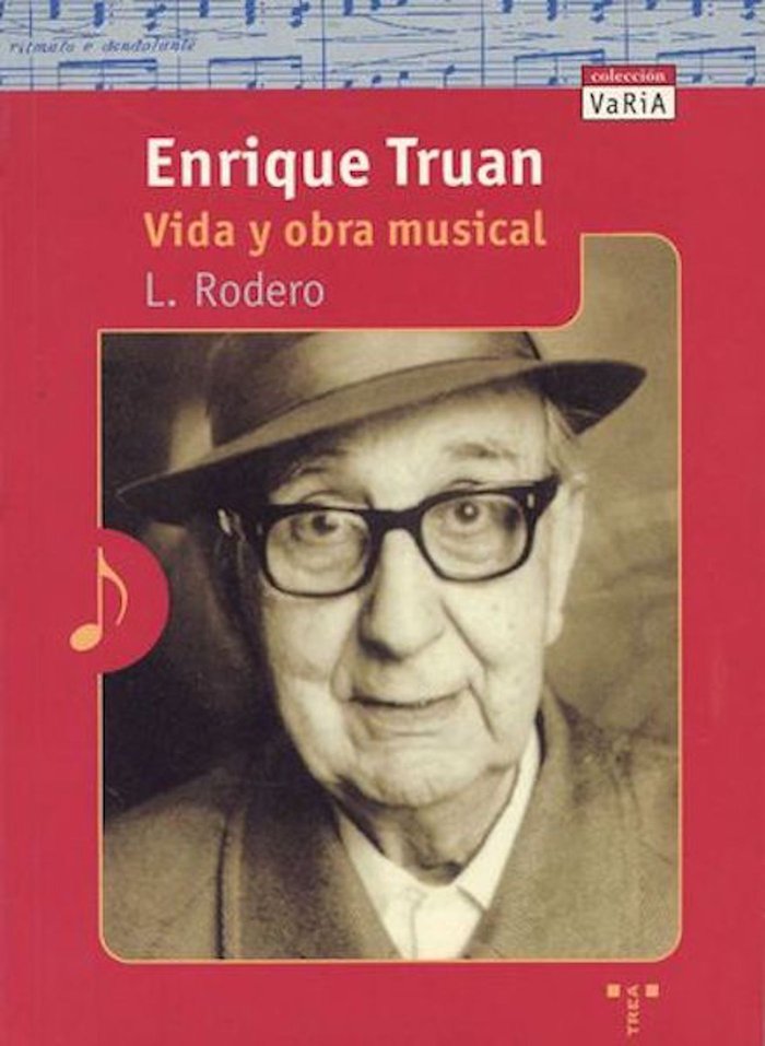 Enrique Truan. Vida y obra musical, de Rodero, Leopoldo | portada del libro