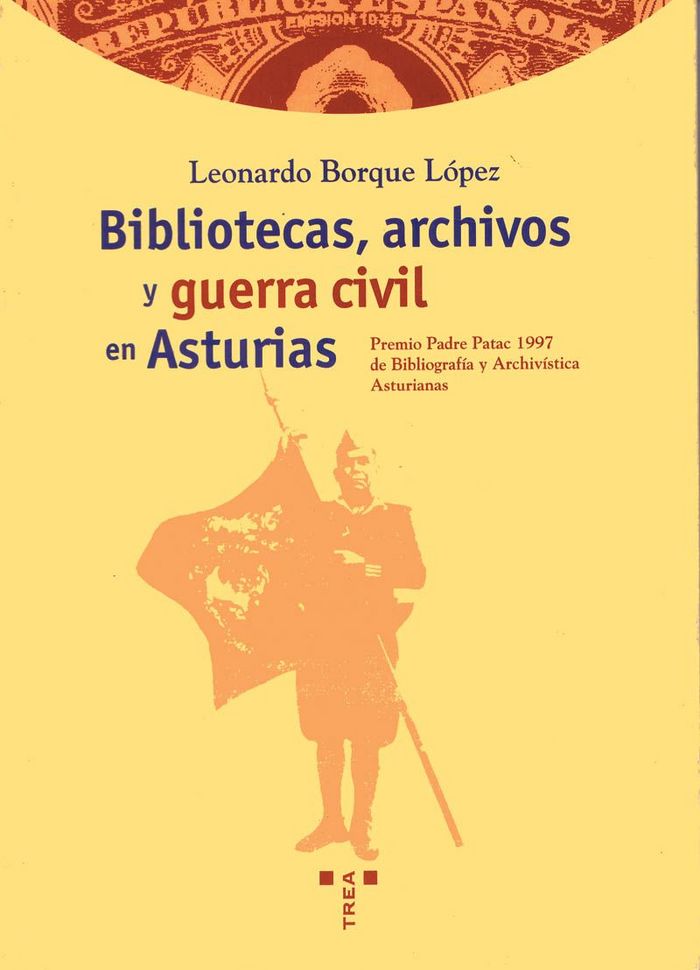 BIBLIOTECAS ARCHIVOS Y GUERRA CIVIL ASTURIAS, de BORQUE LOPEZ | portada del libro