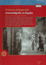Primeros tiempos del cinematógrafo en España, de De la Madrid Alvarez, Juan Calros | portada del libro