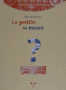 La gestión del museo, de MOORE,KEVIN | portada del libro