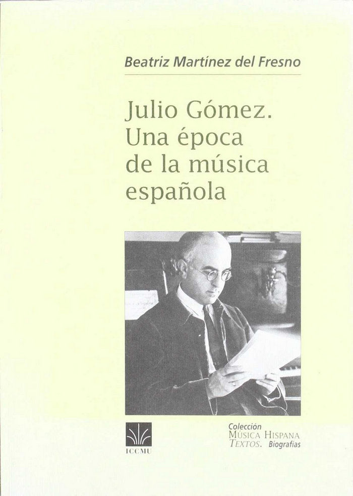 Julio Gómez. Una época de la música española, de Martínez del Fresno | portada del libro