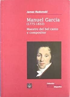 Manuel García (1775-1832). Maestro del bel canto y compositor, de Radomski | portada del libro