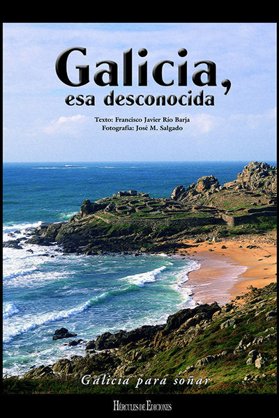 Galicia, esa desconocida, de Río Barja, Francisco Javier | portada del libro
