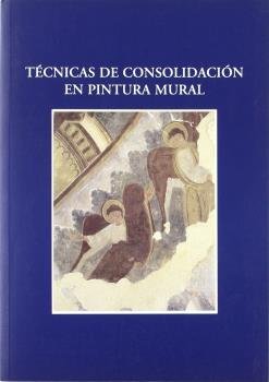 Técnicas de consolidación en pintura mural, de Varios autores | portada del libro