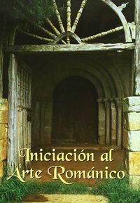 Iniciación al arte románico, de Varios autores | portada del libro