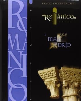 Enciclopedia del Románico en Madrid, de Varios autores | portada del libro