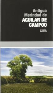 Antigua Merindad de Aguilar de Campoo. Guía, de Del Valle | portada del libro