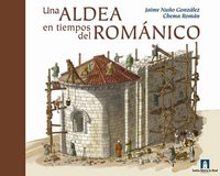Una aldea en tiempos del románico, de NUÑO GONZALEZ, JAIME | portada del libro