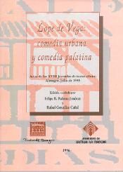 Lope de Vega. Comedia urbana y comedia palatina, de PEDRAZA JIMENEZ | portada del libro