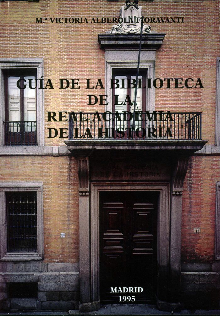 Guía de la Biblioteca de la R.A.H.ª (ed. cartoné), de Alberola Fioravanti, Victoria | portada del libro