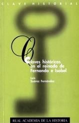 Claves históricas en el reinado de Fernando e Isabel., de Suárez Fernández, Luís | portada del libro