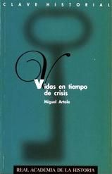 Vidas en tiempos de crisis., de Artola Gallego, Miguel | portada del libro