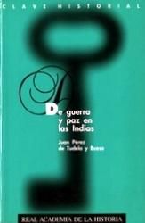 De guerra y paz en las Indias., de Pérez de Tudela y Bueso, Juan | portada del libro
