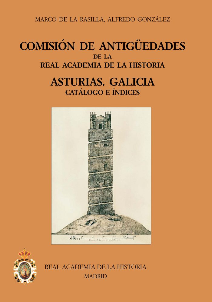 Comisión de Antigüedades de la R.A.H.ª - Asturias. Galicia. Catálogo e índices., de de la Rasilla, Marco | portada del libro