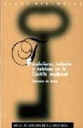 Feudalismo, señorío y nobleza en la Castilla medieval., de Moxó y Ortiz de Villajos | portada del libro