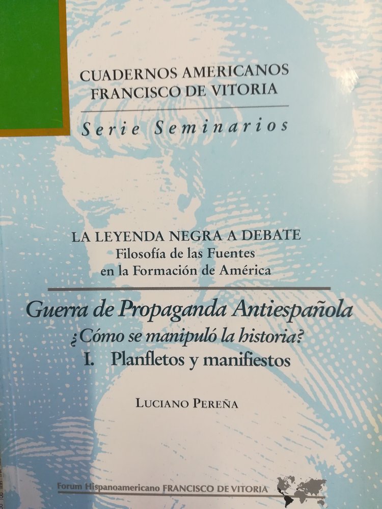 La leyenda negra a debate. Guerra de propaganda antiespañola. I. Panfletos y manifiestos, de Pereña Vicente, Luciano | portad