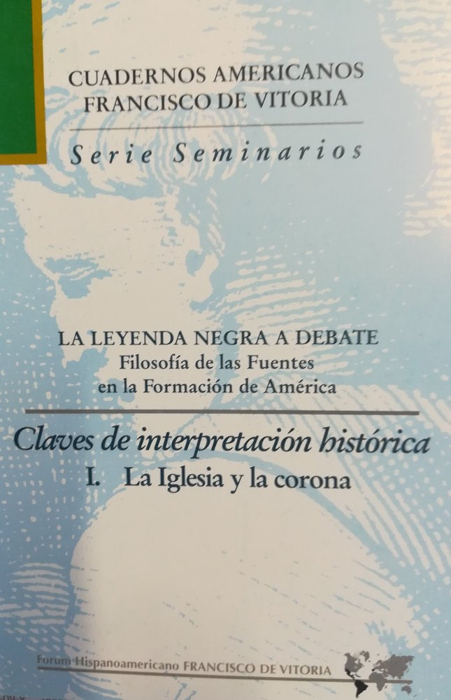 La leyenda negra a debate. Claves de interpretación histórica I. La iglesia y la corona, de Pereña Vicente | portada del libr