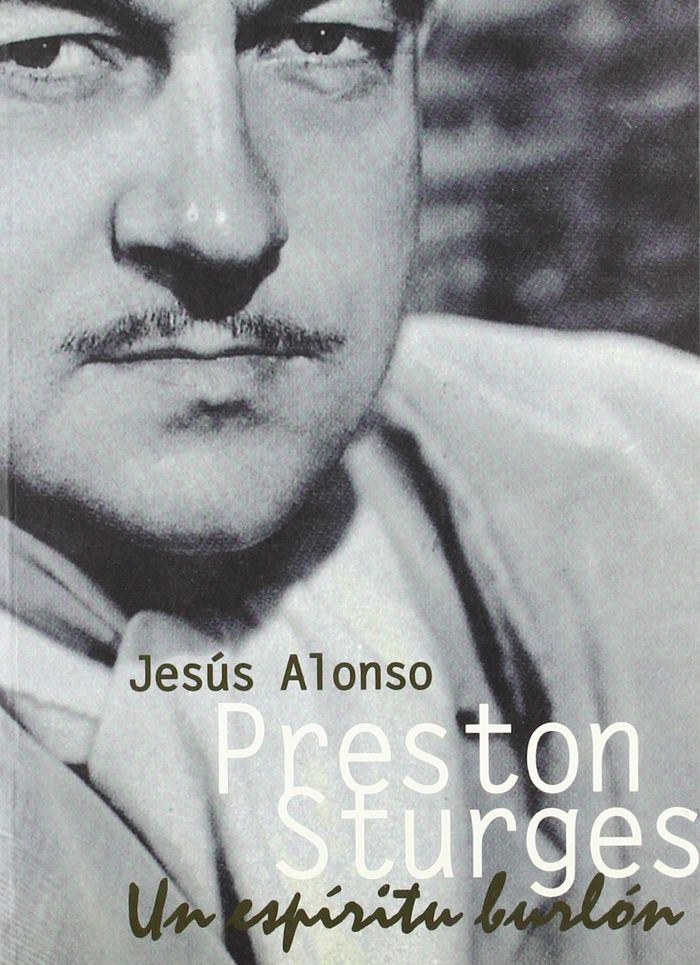 Preston Sturges. Un espíritu burlón, de Alonso López | portada del libro