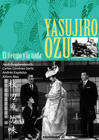 Yasujiro Ozu. El tiempo y la nada, de Puigdoménech López, Jordi | portada del libro