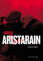 Adolfo Aristarain. Un nuevo humanismo, de Casado Rubio, Sergio | portada del libro
