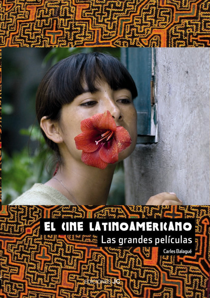 El cine latinoamericano. Las grandes películas, de Balagué Mazón, Carles | portada del libro