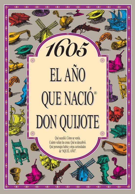 1605 El año que nació Don Quijote, de Collado Bascompte, Rosa | portada del libro