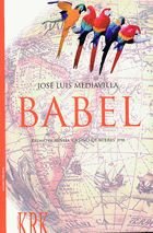 BABEL O FELICES TARDES EN LA INOPIA, de MEDIAVILLA, JOSE LUIS | portada del libro