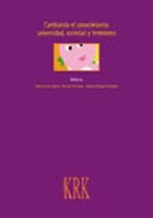 CAMBIANDO EL CONOCIMIENTO, UNIVERSIDAD, SOCIEDAD Y FEMENISMO, de CARRERA SUAREZ, ISABEL | portada del libro