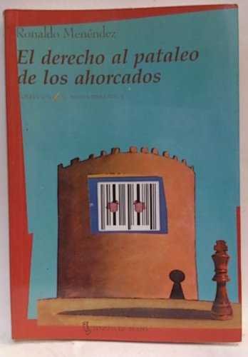 El derecho al pataleo de los ahorcados, de Menéndez | portada del libro