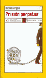 Prisión perpetua, de Piglia | portada del libro