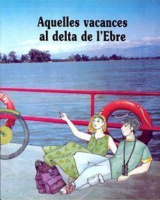 AQUELLES VACANCES AL DELTA DE L'EBRE, de MARTI, RAMON | portada del libro