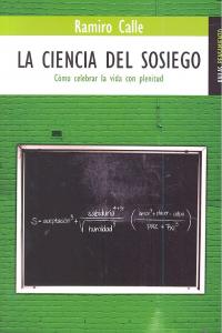 La ciencia del sosiego, de Calle Capilla, Ramiro | portada del libro
