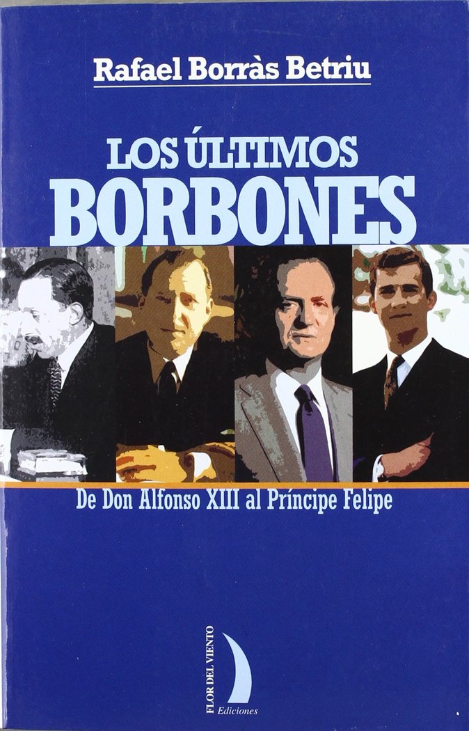 ULTIMOS BORBONES  TR-2, de BORRAS BETRIU | portada del libro
