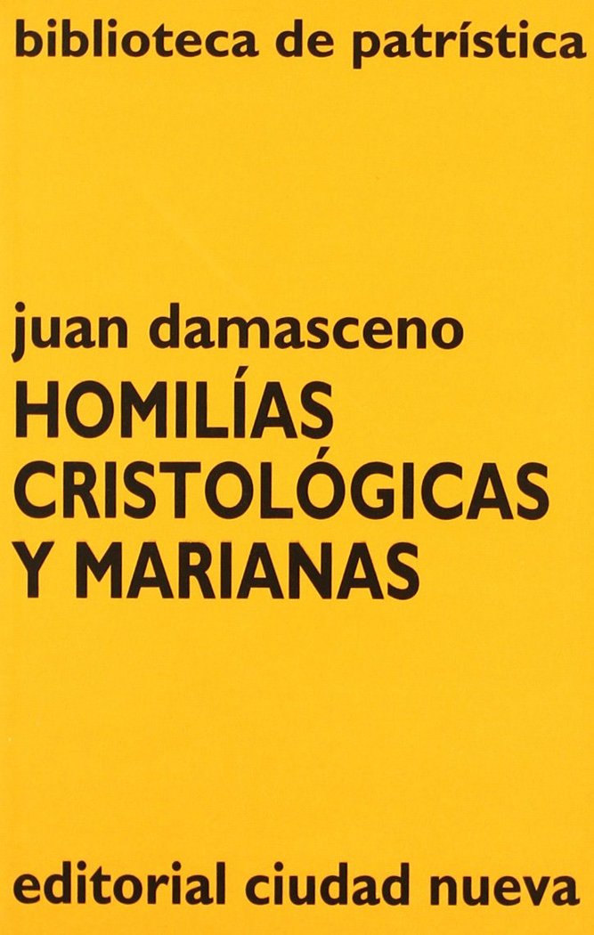 Homilías cristológicas y marianas, de Juan Damasceno | portada del libro