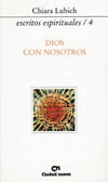 Dios con nosotros (Escritos espirituales/4), de Lubich | portada del libro
