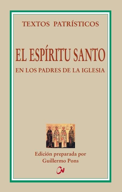 El Espíritu Santo en los Padres de la Iglesia, de Pons Pons, Guillermo | portada del libro