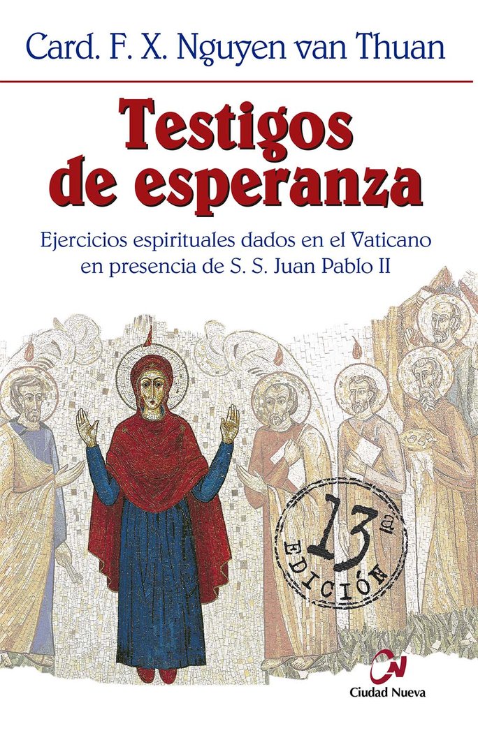 Testigos de esperanza, de Nguyen Van Thuan, F.-X. | portada del libro