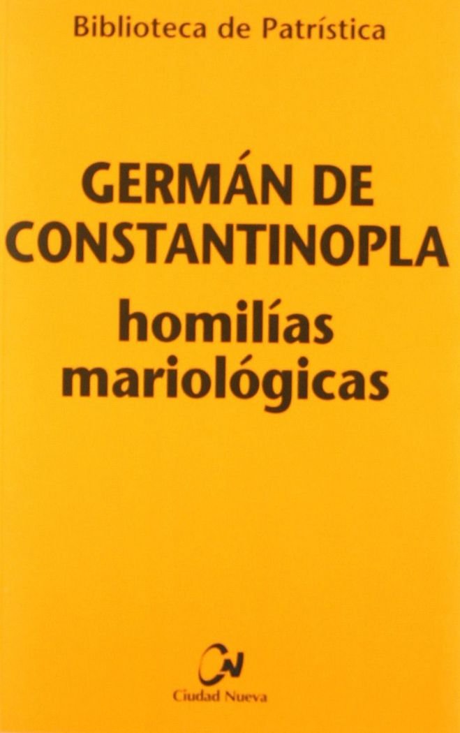Homilías mariológicas, de Germán de Constantinopla | portada del libro