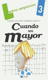 CUANDO SEA MAYOR-Cuaderno 3, de Gómez Cerdá | portada del libro