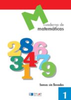 MATEMATICAS 1 - Sumas sin llevadas, de Varios autores | portada del libro