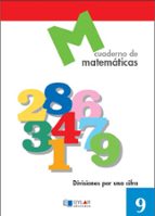 MATEMATICAS 9 - Divisiones por una cifra, de Varios autores | portada del libro