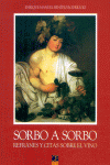 SORBO A SORBO REFRANES Y CITAS SOBRE VINO, de BENITEZ RODRIGUEZ | portada del libro