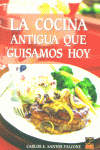 COCINA ANTIGUA QUE GUISAMOS HOY, de SANTOS FALCONE | portada del libro