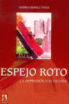 ESPEJO ROTO DEPRESION POR DENTRO, de ROSELL VIÑAS | portada del libro