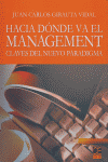 HACIA DONDE VA EL MANAGEMENT CLAVES DEL NUEVO PARADIGMA, de GIRAUTA VIDAL | portada del libro