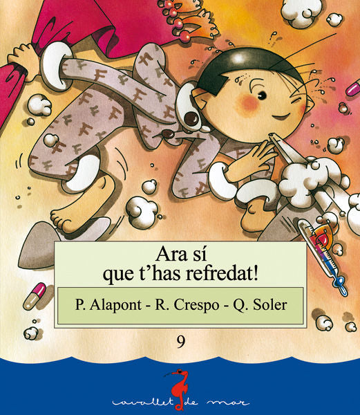 Ara si que t'has refredat!, de ALAPONT RAMON, PASQUAL | portada del libro