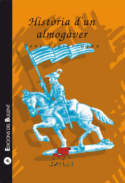 HISTORIA D'UN ALMOGAVER, de LLORET I GRAU, TONI | portada del libro