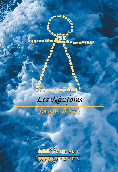 LES NAUFORES, de BORRELL, JOAQUIM | portada del libro